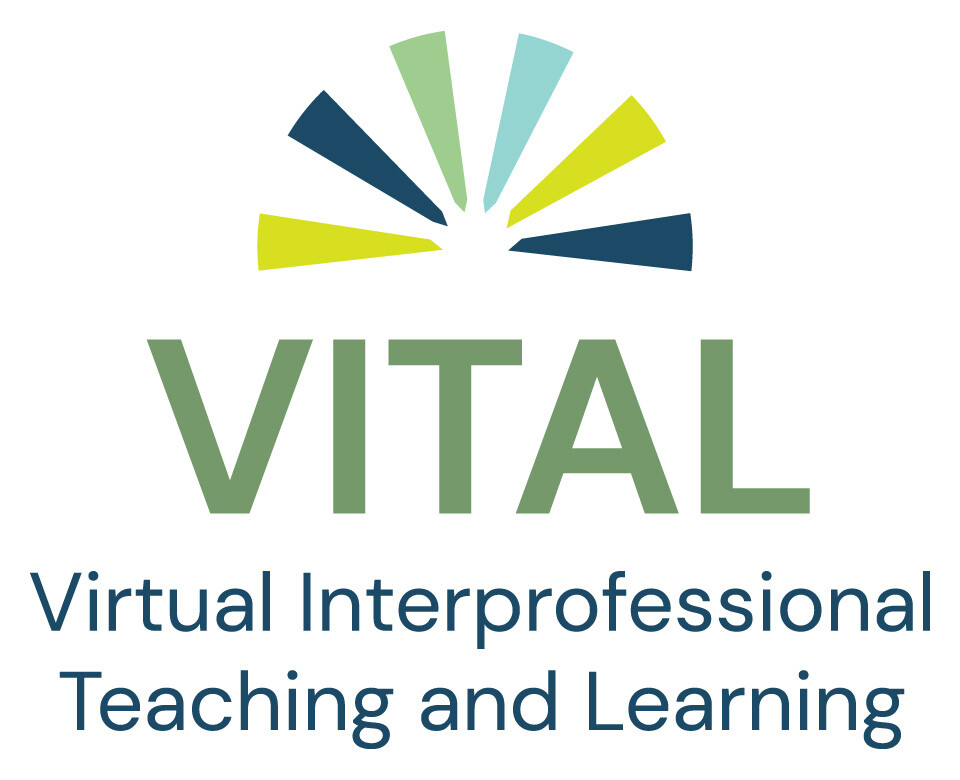 VITAL (Virtual Interprofessional Teaching & Learning)